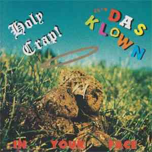 Das Klown - Holy Crap! (In Your Face)