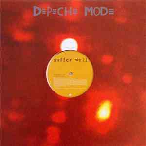 Depeche Mode - Suffer Well