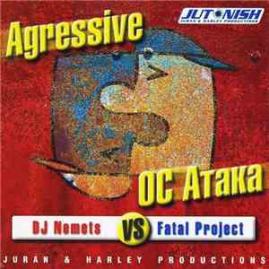 DJ Nemets Vs Fatal Project - Agressive OC Ataka