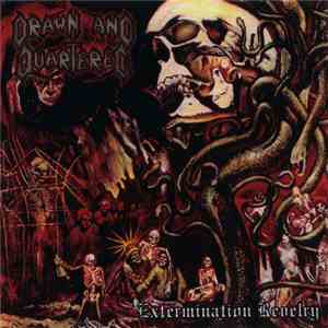 Drawn And Quartered - Extermination Revelry