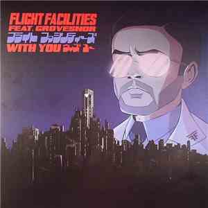 Flight Facilities Feat. Grovesnor - With You