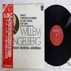 Franck / Richard Strauss, Willem Mengelberg / Concertgebouw Orchestra, Amsterdam - Symphony In D Minor - Don Juan