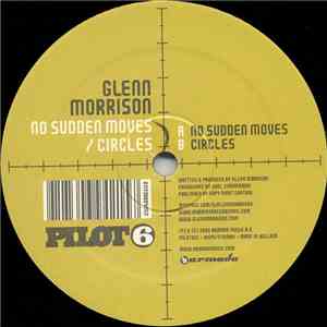Glenn Morrison - No Sudden Moves / Circles