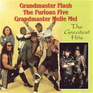 Grandmaster Flash, The Furious Five, Grandmaster Melle Mel - The Greatest Hits