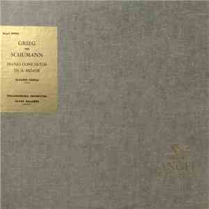 Grieg And Schumann, Claudio Arrau, Philharmonia Orchestra, Alceo Galliera - Piano Concertos In A Minor