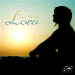 Ivan Weber - Lora