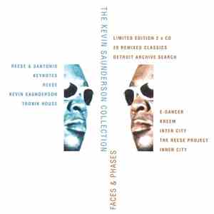Kevin Saunderson - Faces & Phases (The Kevin Saunderson Collection)