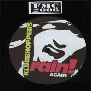 Klubbhoppers - Rain! Again