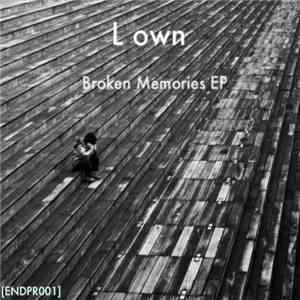 L own - Broken Memories EP