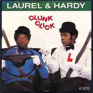 Laurel & Hardy  - Clunk Click
