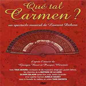 Laurent Dehors - Qué tal Carmen ?