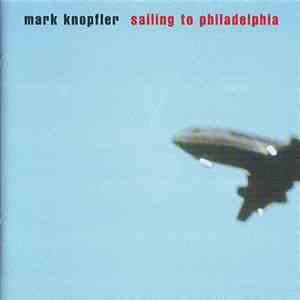 Mark Knopfler - Sailing To Philadelphia