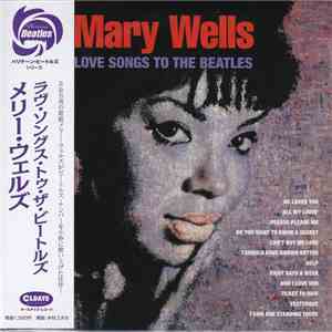 Mary Wells - Love Songs To The Beatles