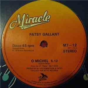 Patsy Gallant - O Michel / Love Affair