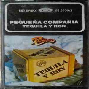 Pequeña Compañía - Tequila Y Ron