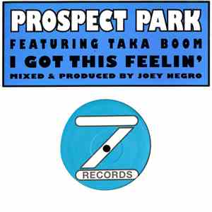 Prospect Park - I Got This Feelin'