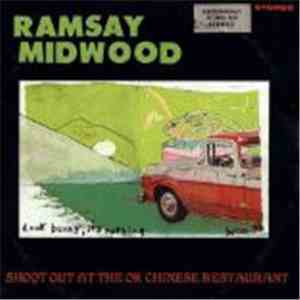 Ramsay Midwood - Shoot Out At The Ok Chinese Restaurant