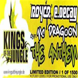 Royce & E.Decay Feat. MC Dragoon - Kings Of The Jungle (The Anthem)