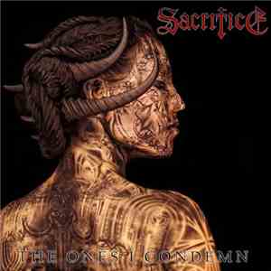 Sacrifice  - The Ones I Condemn