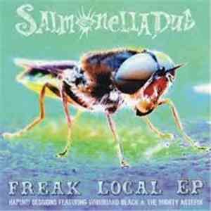 Salmonella Dub - Freak Local