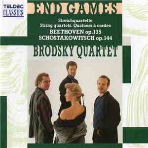 Schostakowitsch, Beethoven - Brodsky Quartet - End Games