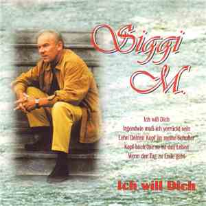 Siggi M. - Ich Will Dich