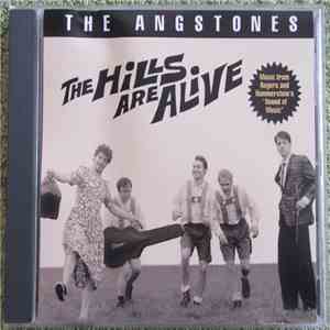 The Angstones - The Hills Are Alive