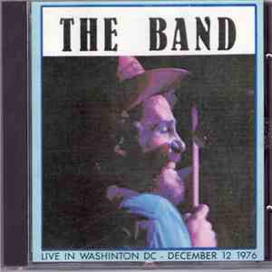 The Band - Live in Washinton DC - December 12 1976
