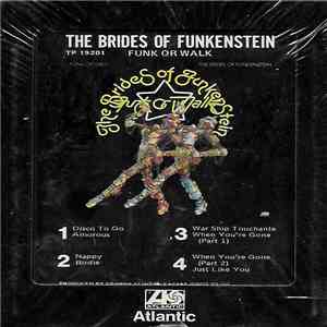 The Brides Of Funkenstein - Funk Or Walk