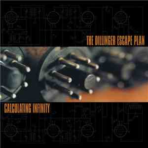The Dillinger Escape Plan - Calculating Infinity