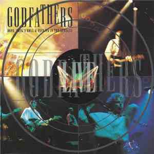 The Godfathers - Dope, Rock'N'Roll & Fucking In The Streets (Live)