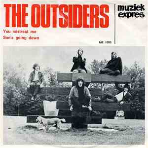 The Outsiders  - You Mistreat Me