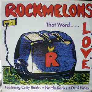 The Rockmelons - That Word (L.O.V.E.)