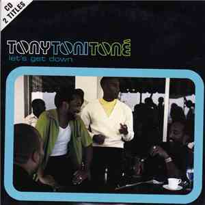 TonyToniToné Featuring DJ Quik - Let's Get Down