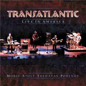 TransAtlantic - Live In America