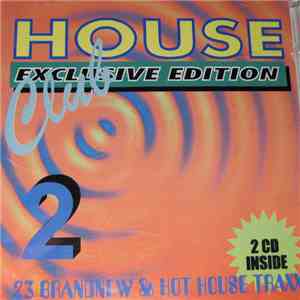 Various - Club House 2 - Exclusive Edition