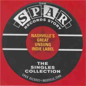 Various - The Spar Records Story - The Singles Collection