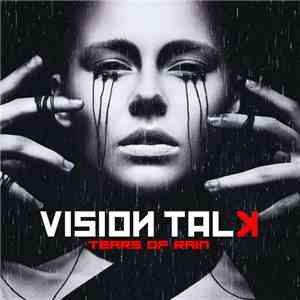 Vision Talk - Tears Of Rain