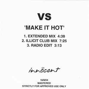 VS  - Make It Hot