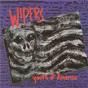 Wipers - Youth Of America