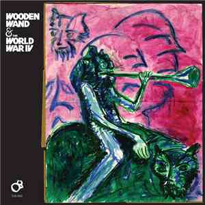 Wooden Wand & The World War IV - Wooden Wand & The World War IV
