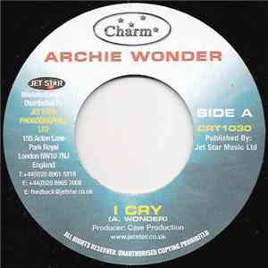 Archie Wonder / Cave Team - I Cry / Version