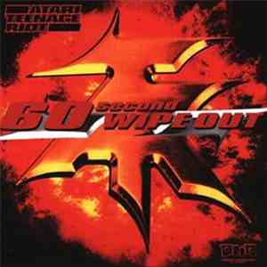 Atari Teenage Riot - 60 Second Wipe Out