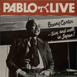 Benny Carter - 'Live And Well In Japan!