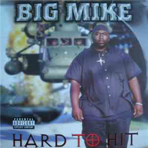 Big Mike  - Hard To Hit