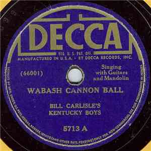Bill Carlisle's Kentucky Boys - Wabash Cannon Ball / Sparkling Blue Eyes