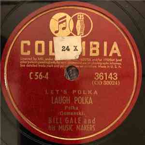 Bill Gale And His Music Makers - Laugh Polka/Bell Polka
