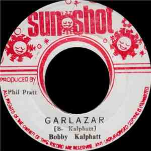 Bobby Kalphatt / Sunshot Band - Garlazar