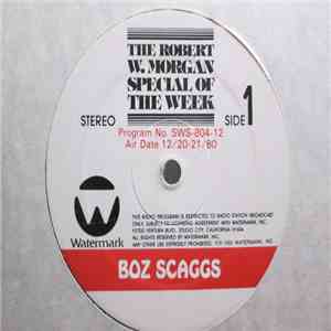 Boz Scaggs - The Robert W. Morgan Special Of The Week
