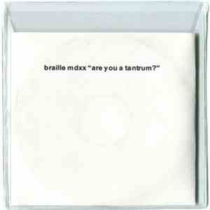 Braille Mdxx - Are You A Tantrum?